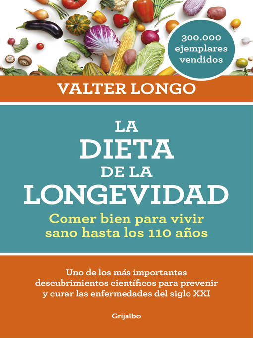 Title details for La dieta de la longevidad by Valter Longo - Available